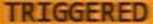 :triggered: